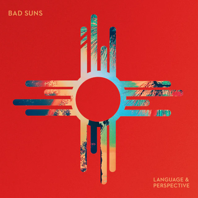 Bad Suns - Language & Perspective (New Vinyl)