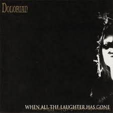 Dolorian - When All The Laughter Has Gone (New CD)