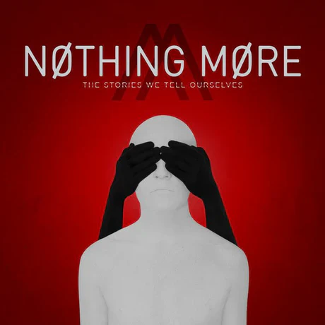 Nothing More - The Stories We Tell Ourselves (New Vinyl)