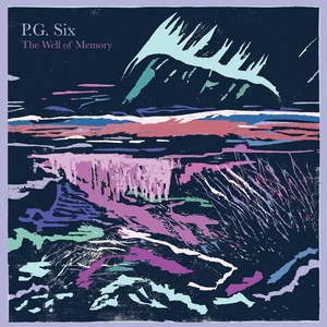 P.G. Six - The Well Of Memory (2025 Expanded Edition) (New Vinyl)