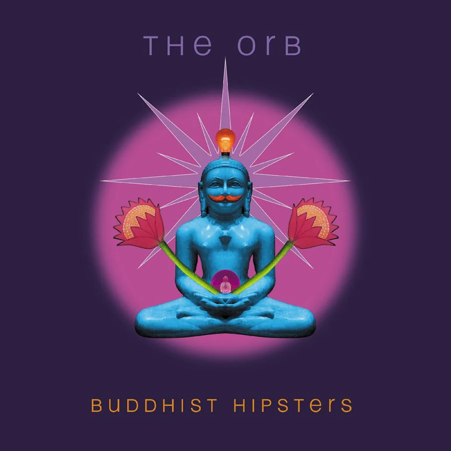 The Orb - Buddhist Hipsters (New CD)