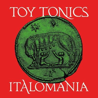 Various Artists - Toy Tonics: Italomania (New Vinyl)